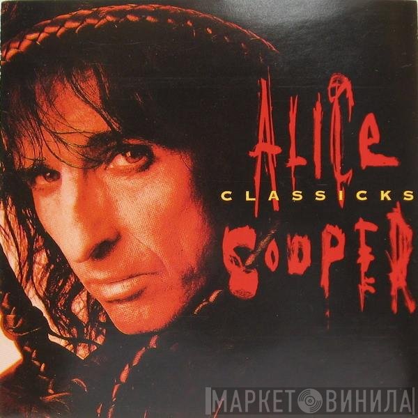 Alice Cooper   - Classicks