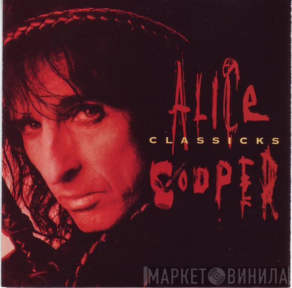 Alice Cooper   - Classicks