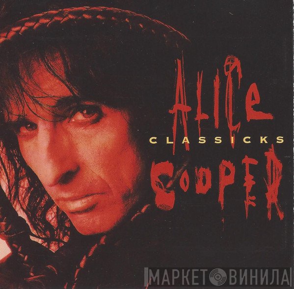 Alice Cooper   - Classicks