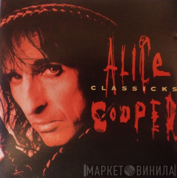 Alice Cooper   - Classicks