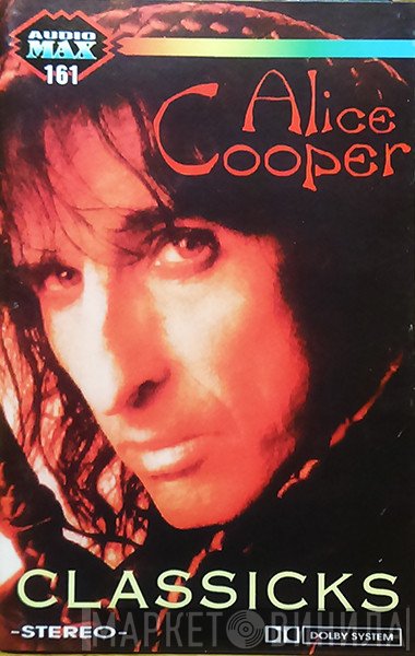 Alice Cooper   - Classicks