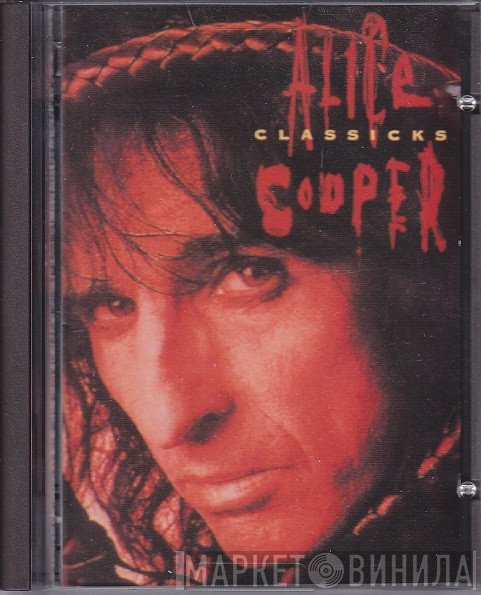 Alice Cooper   - Classicks