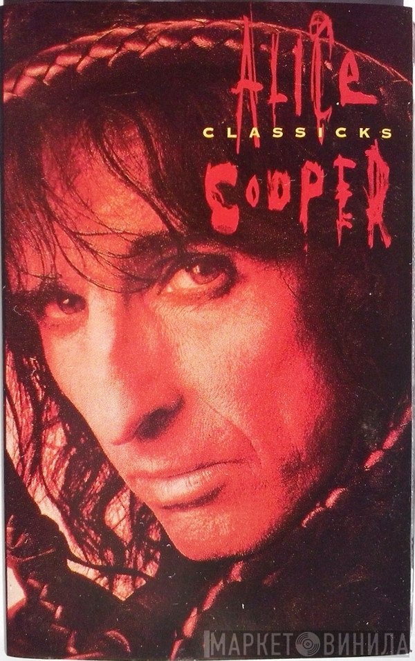Alice Cooper   - Classicks