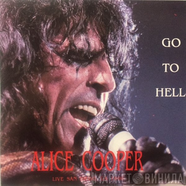 Alice Cooper   - Go To Hell