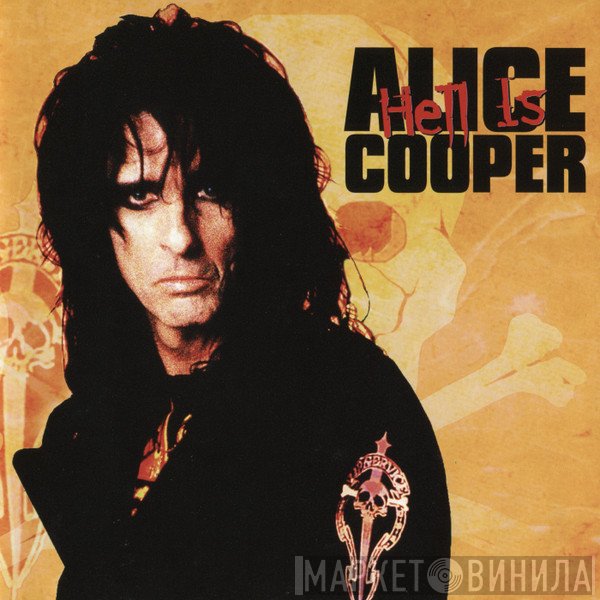 Alice Cooper   - Hell Is