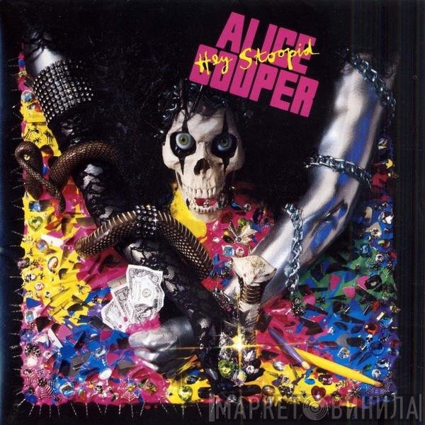 Alice Cooper   - Hey Stoopid