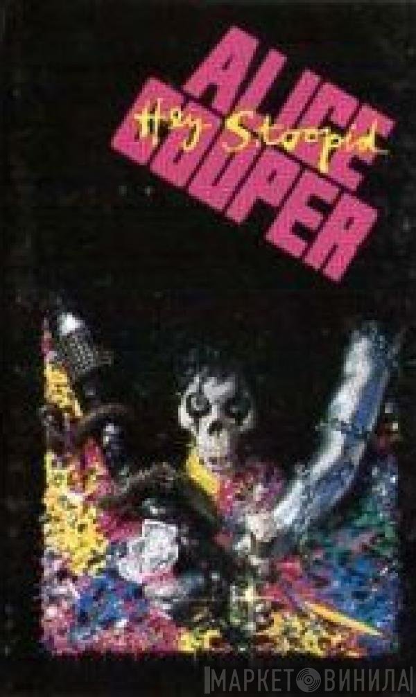 Alice Cooper   - Hey Stoopid