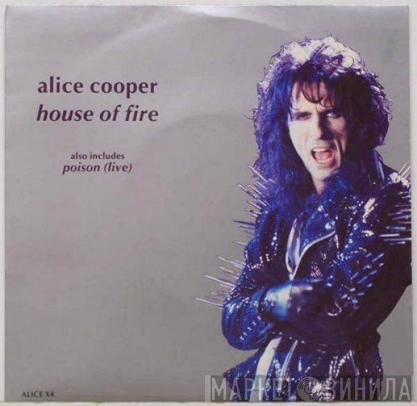 Alice Cooper  - House Of Fire