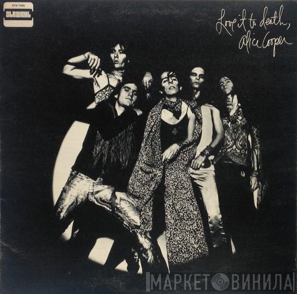 Alice Cooper - Love It To Death