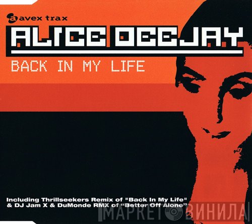Alice Deejay  - Back In My Life