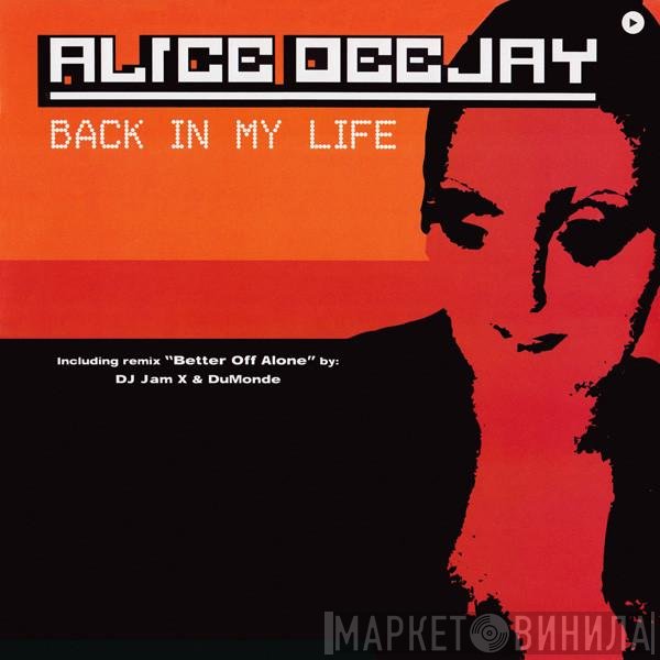 Alice Deejay  - Back In My Life