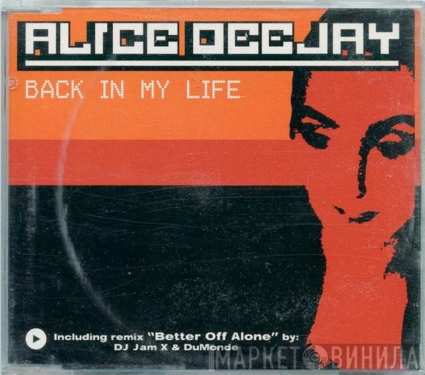 Alice Deejay  - Back In My Life