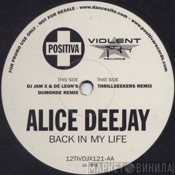 Alice Deejay  - Back In My Life