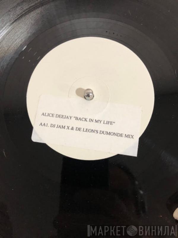 Alice Deejay  - Back In My Life