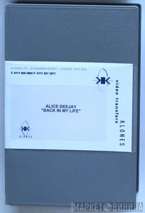 Alice Deejay  - Back In My Life