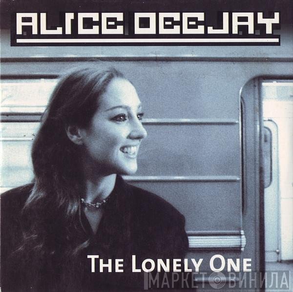 Alice Deejay - The Lonely One