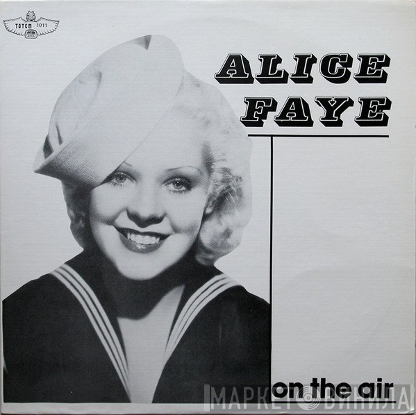 Alice Faye - On The Air
