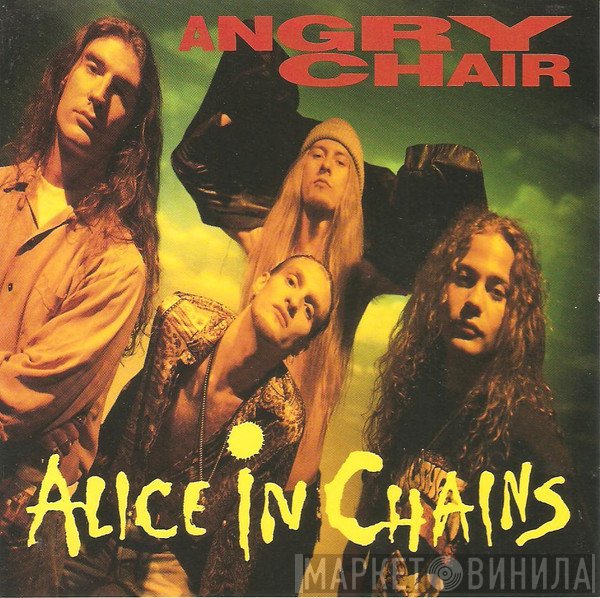 Alice In Chains  - Angry Chair