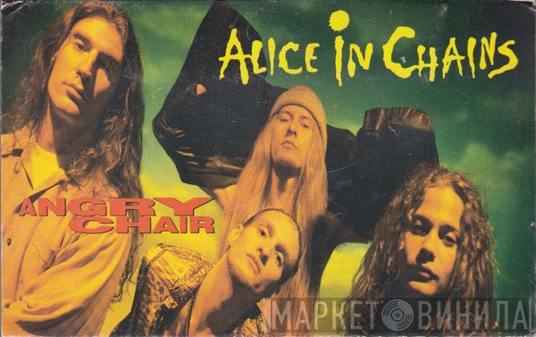 Alice In Chains  - Angry Chair