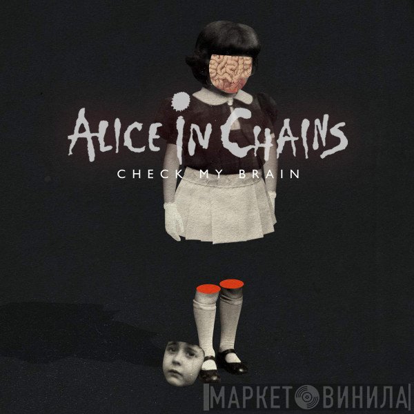 Alice In Chains  - Check My Brain