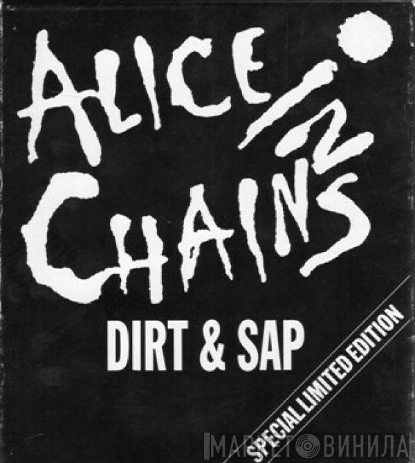 Alice In Chains  - Dirt & Sap