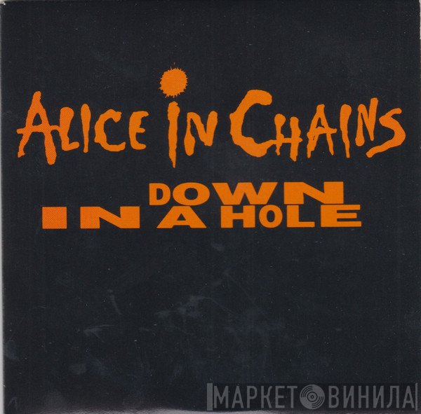 Alice In Chains - Down In A Hole