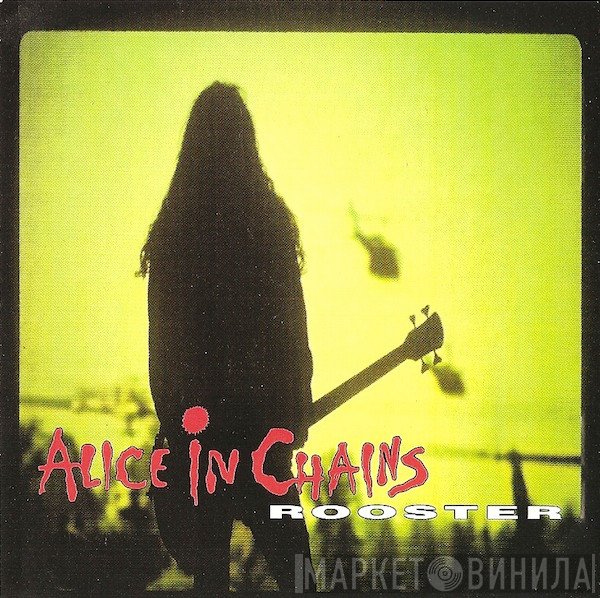 Alice In Chains  - Rooster