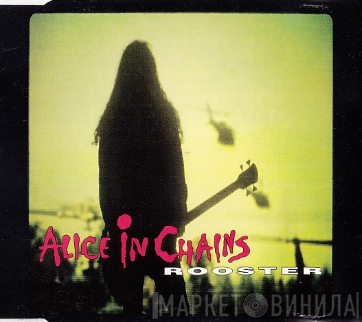 Alice In Chains  - Rooster