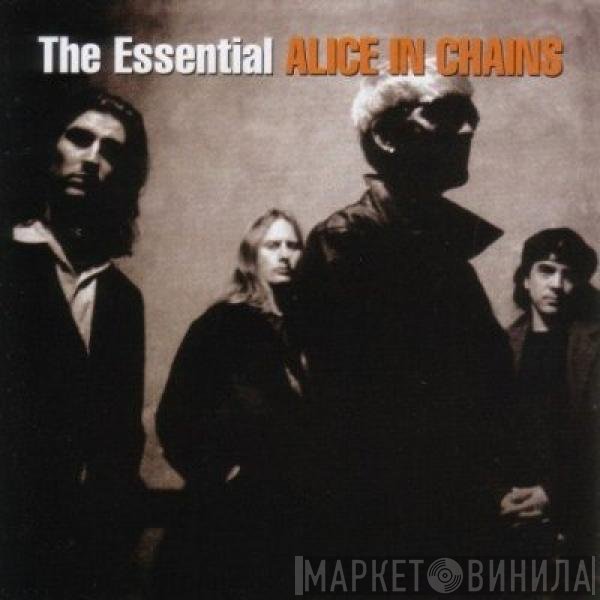 Alice In Chains  - The Essential Alice In Chains