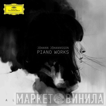 Alice Sara Ott - Jóhann Jóhannsson Piano Works