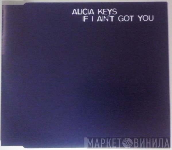 Alicia Keys - If I Ain't Got You
