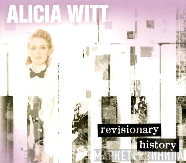 Alicia Witt - Revisionary History