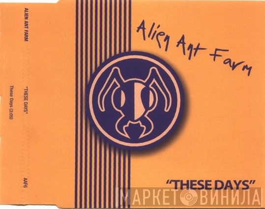 Alien Ant Farm - These Days