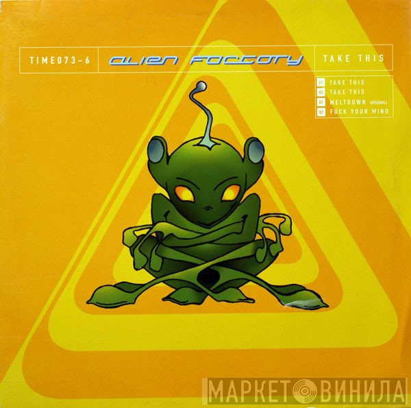 Alien Factory  - Take This