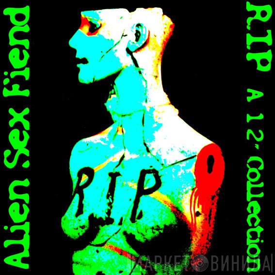 Alien Sex Fiend  - R.I.P. (A 12'' Collection)
