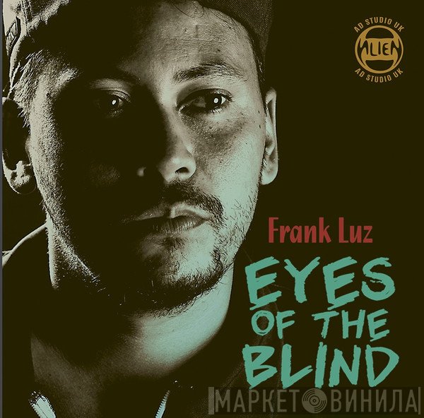 Alien dread, Alvin Davis, Frank Luz - Eyes Of The Blind