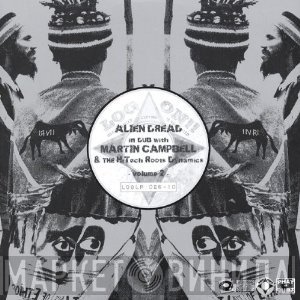 Alien dread In Dub With Martin Campbell & Hi Tech Roots Dynamics  - Volume 2