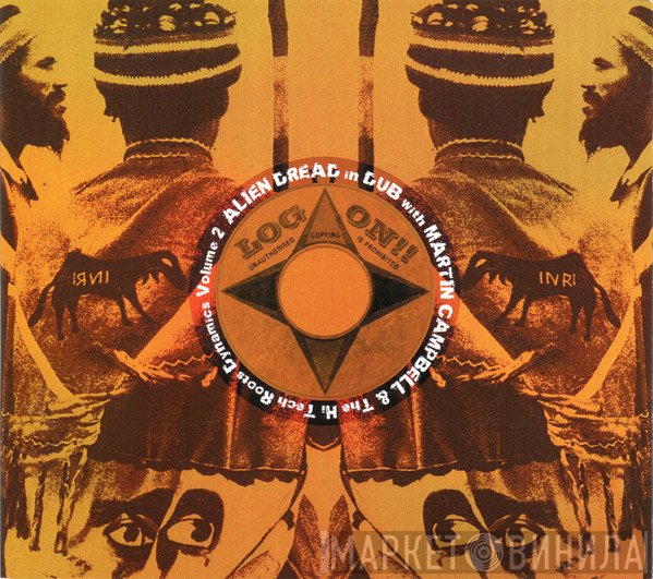Alien dread In Dub With Martin Campbell & Hi Tech Roots Dynamics  - Volume 2