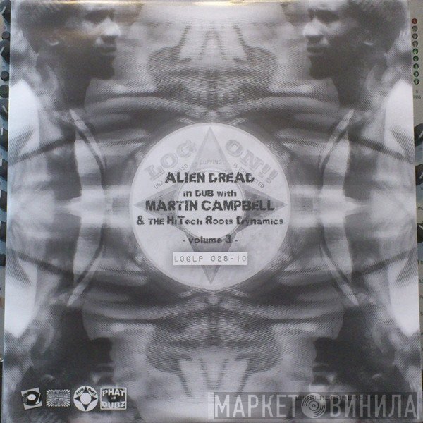 Alien dread In Dub With Martin Campbell & Hi Tech Roots Dynamics  - Volume 3