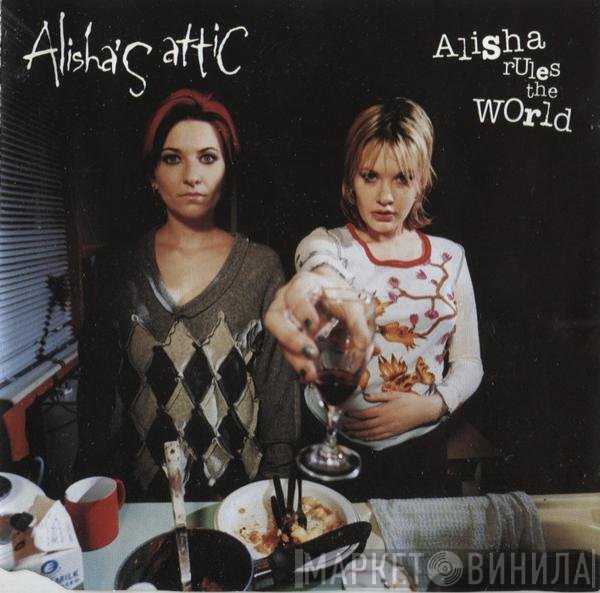 Alisha's Attic - Alisha Rules The World