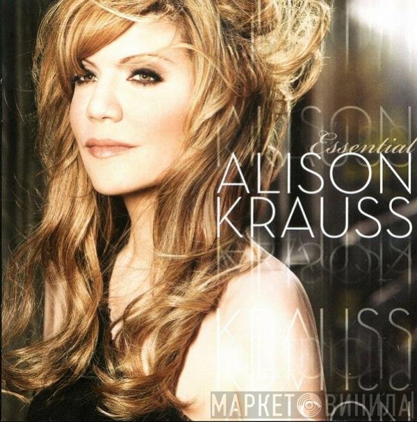 Alison Krauss  - Essential
