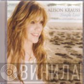 Alison Krauss  - Simple Love