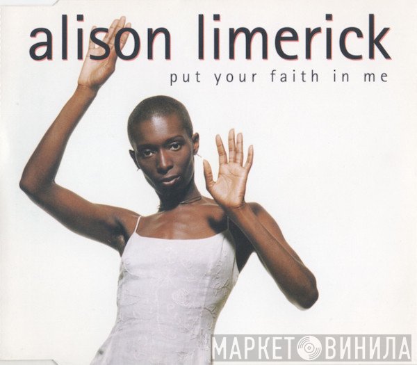 Alison Limerick - Put Your Faith In Me