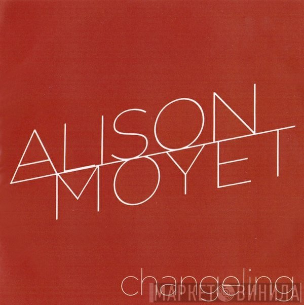 Alison Moyet  - Changeling