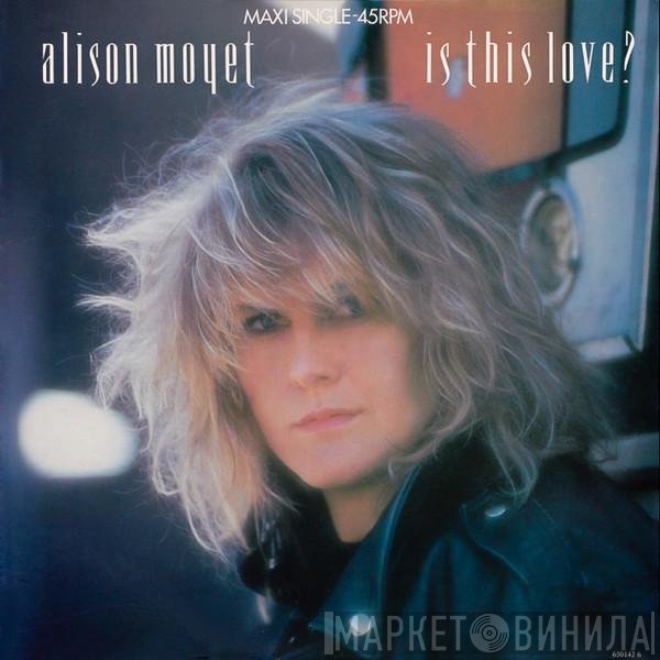Alison Moyet  - Is This Love?