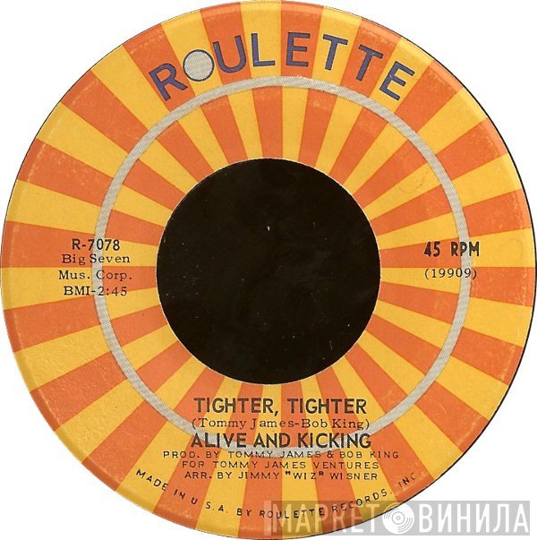 Alive 'N Kickin' - Tighter, Tighter