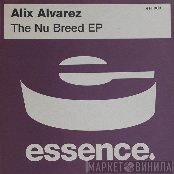 Alix Alvarez - The Nu Breed EP