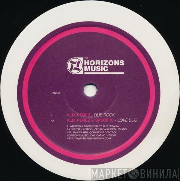 Alix Perez, Specific - Dub Rock / Love Bug
