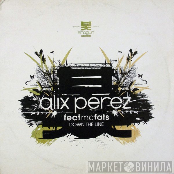Alix Perez Feat. MC Fats  - Down The Line / Fingerclick
