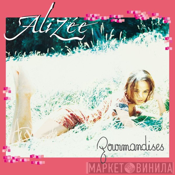 Alizée  - Gourmandises